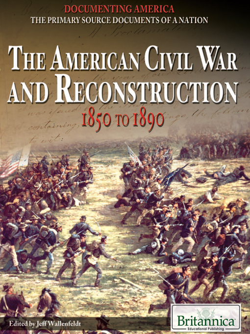 Title details for The American Civil War and Reconstruction by Jeff Wallenfeldt - Wait list